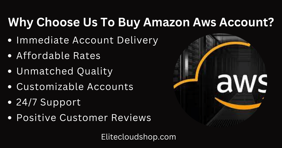 Why Choose Us To Buy Amazon Aws Account?