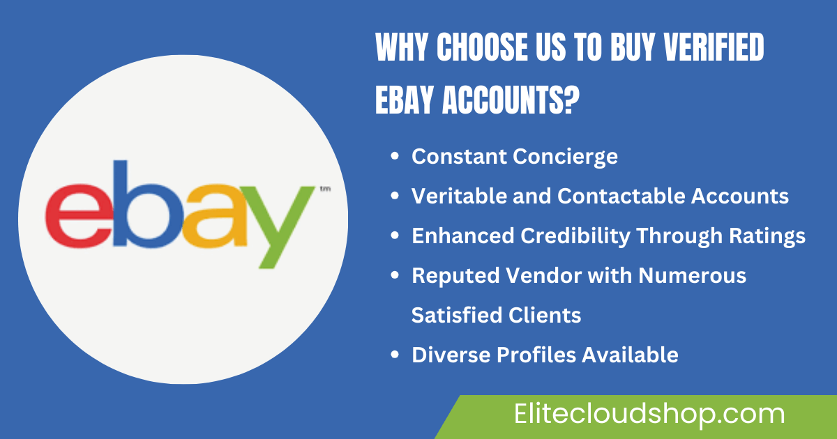 Why Choose Us to Buy Verified eBay Accounts?