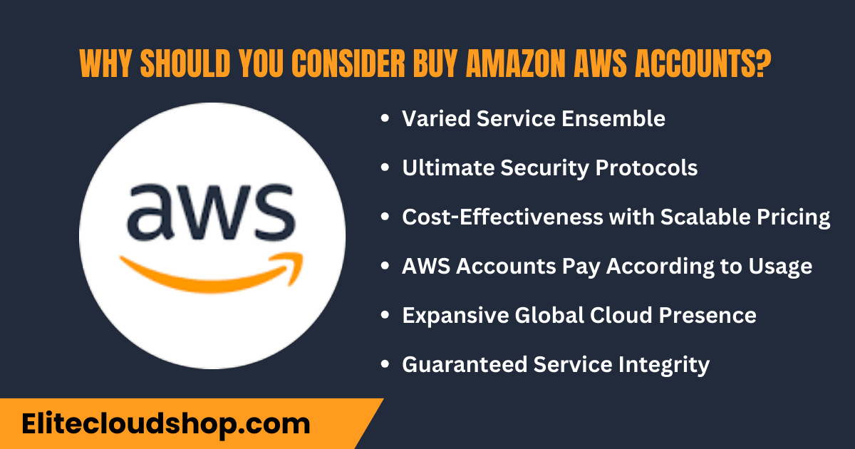 Why Should You Consider Buy Amazon AWS Accounts?